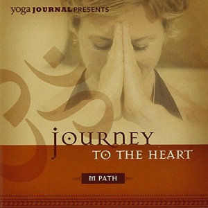 Yoga Journal Presents: Journey to the Heart