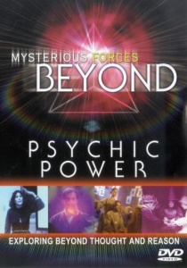 Mysterious Forces Beyond: Psychic Power [DVD]