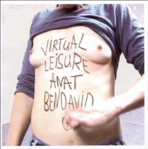 Virtual Leisure by ANAT BEN-DAVID (2008-07-08)