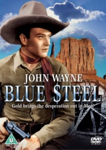 John Wayne: Blue Steel [DVD]