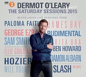 Dermot O'leary Presents The Saturday Sessions 2015