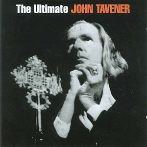 The Ultimate John Tavener