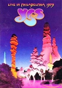 Yes: Live In Philadelphia 1979 [DVD]