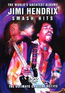 Jimi Hendrix - Jim Hendrix - Smash Hits - World's Greatest Albums [2007] [DVD]