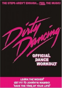 Dirty Dancing : The Official Dance Workout [DVD] [2017]