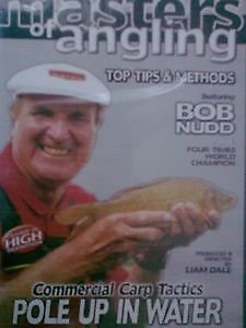 MASTERS OF ANGLING, FEATURING BOB NUDD,COMMERCIAL CARP TACTICS POLE UP IN WATER.