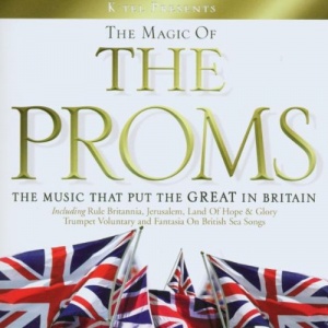 The Magic Of The Proms
