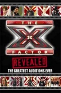 The X Factor Revealed: The Greatest Auditions Ever