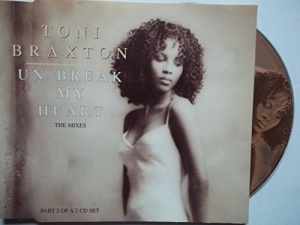 Unbreak My Heart [CD 2] The Mixes