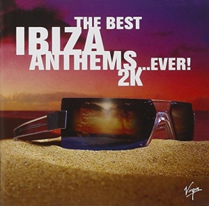 Best Ibiza Anthems Ever 2k