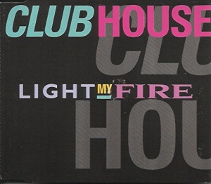 LIGHT MY FIRE - 1993 HOUSE CD SINGLE PWL 6 TRACK