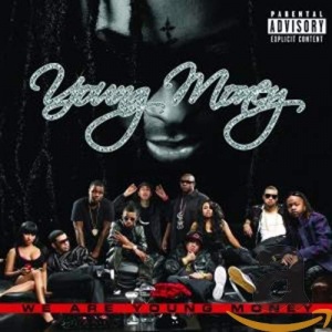 Cash Money & Lil Wayne Present We Are Young Money