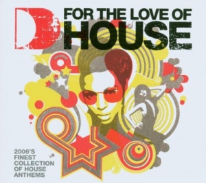 For The Love Of House (2006)