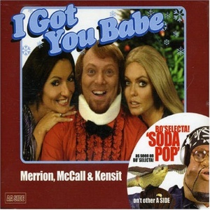 I Got You Babe / Soda Pop [CD 1]