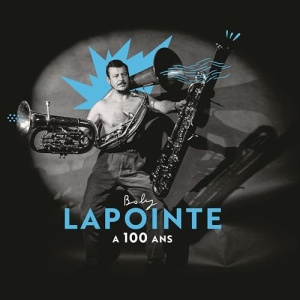 Boby Lapointe a 100 ans