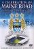 Man City - Celebration Of Main Road for only £14.99