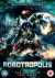 Robotropolis [DVD] for only £3.99