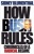 How Bush Rules: Chronicles of a Radical Regime for only £2.99