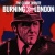 Burning London: The Clash Tribute for only £9.99