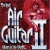The Best Air Guitar Album in the World... Vol II for only £4.99