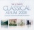 The Ultimate Classical Album 2008 for only £9.99