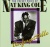 The Velvet Voice Of Nat King Cole: Unforgettable for only £4.99