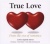 True Love - From The Era Of Romance for only £4.99
