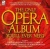The Only Opera Album You'll Ever Need for only £7.99