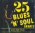 Various Artists - 25 Blues And Soul Greats Volume 2 for only £5.99