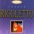 Verdi's Rigoletto for only £5.99