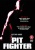 Pit Fighter [DVD] [2007] for only £6.99