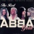 The Abba Tribute Band - The Real Abba Gold for only £6.99